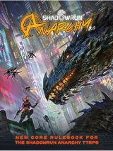 Shadowrun Anarchy 2.0 core rulebook (test ad)